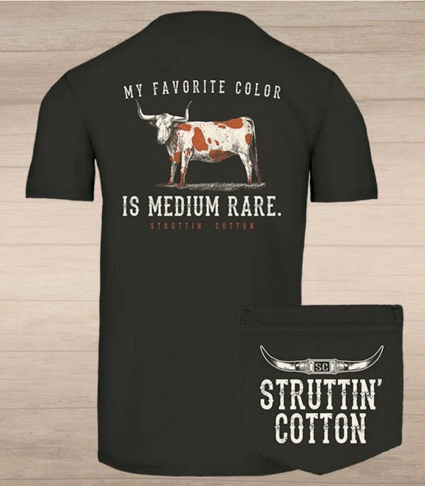 Struttin' Cotton Medium Rare T-Shirt